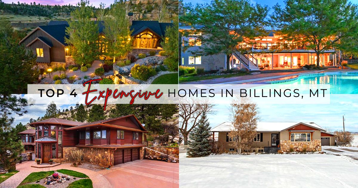 Top 4 Most Expensive Homes For Sale in Billings, MT!