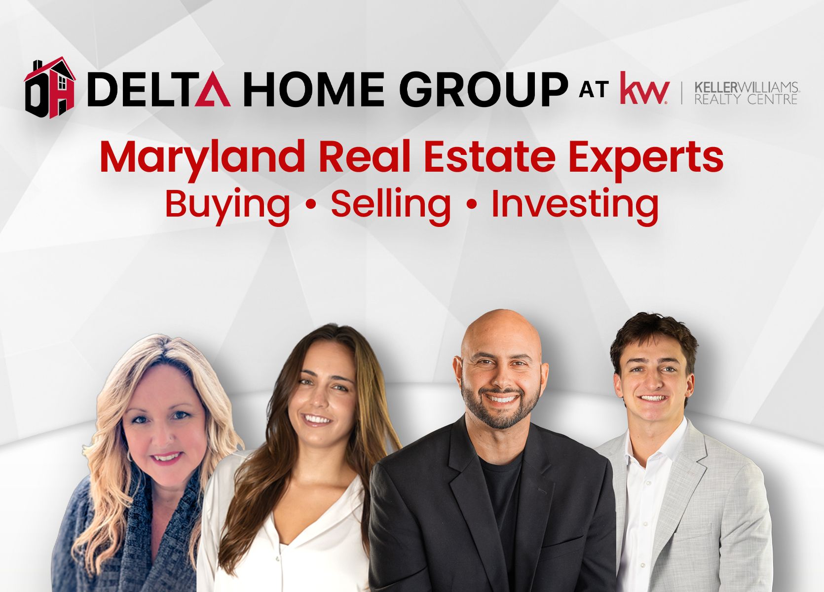Group of diverse real estate professionals representing Maryland, standing together in formal attire, smiling, with text promoting Maryland real estate experts in buying, selling, and investing homes, under the Delta Home Group at Keller Williams Realty Centre.