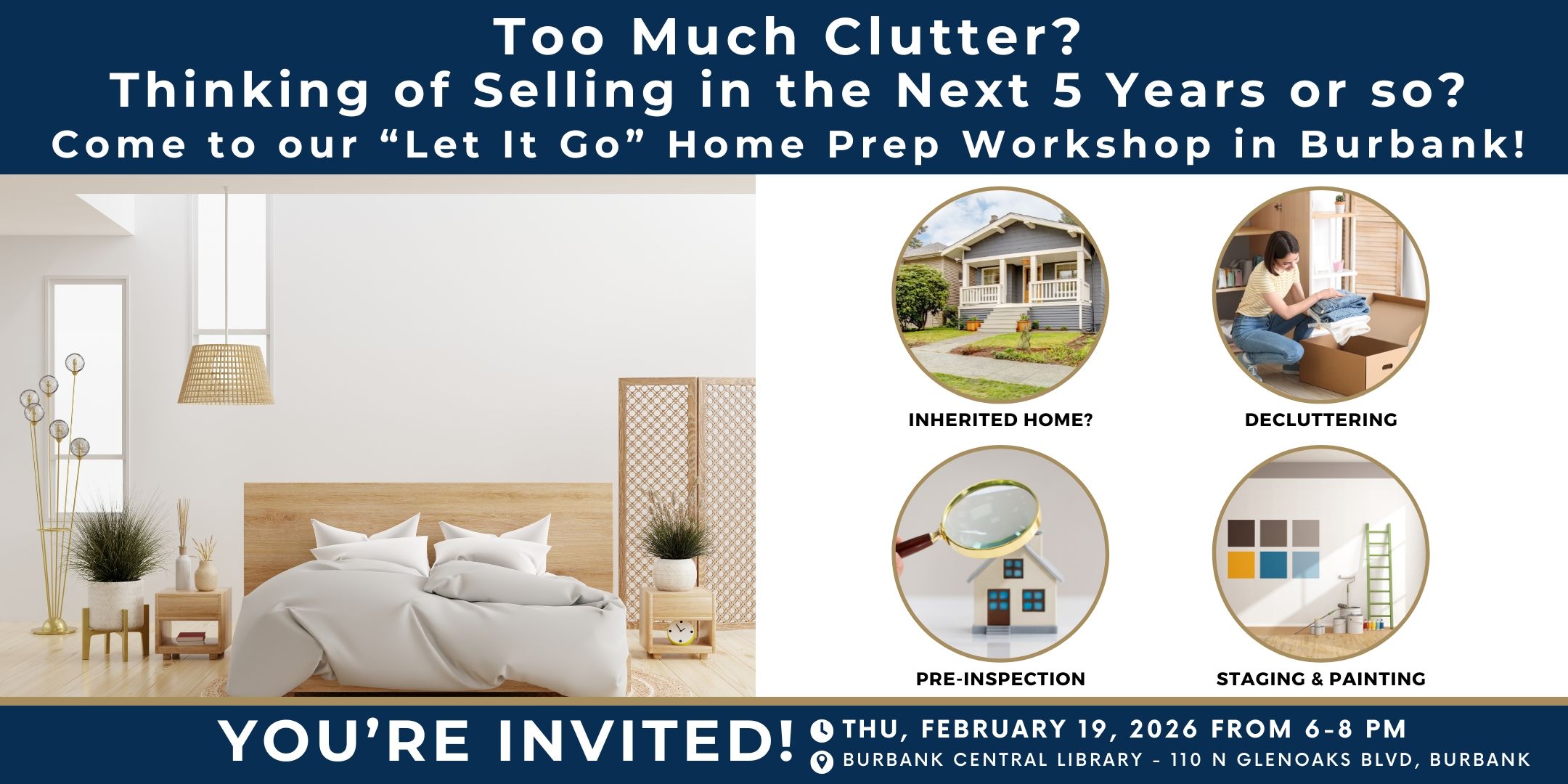 Invitation to a home prep workshop in Burbank with tips on decluttering, pre-inspection, staging, marketing, pricing, bulletproofing transactions, and inherited home success strategies.