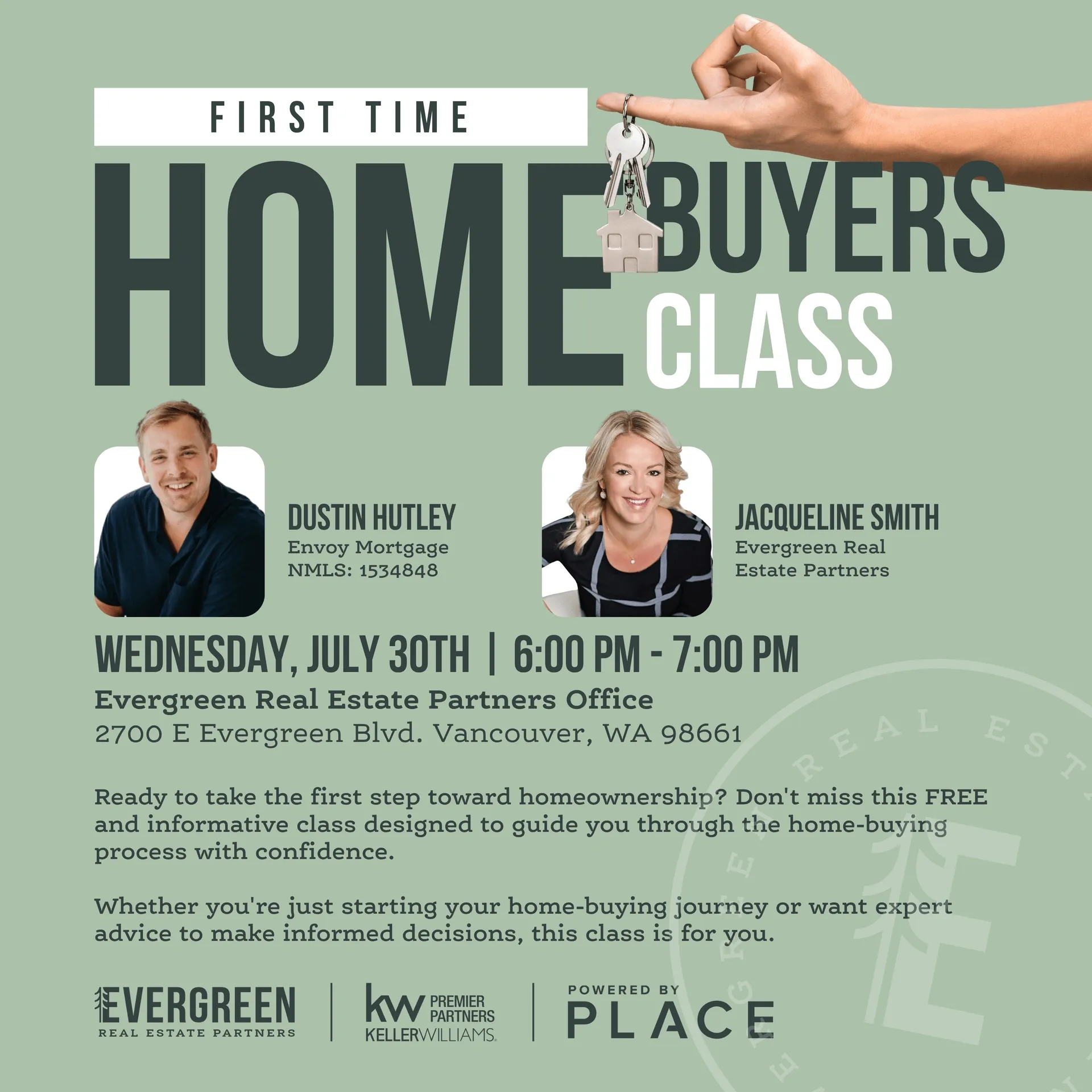 Free homebuyers class poster with photos of instructors Dustin Hutley and Jacqueline Smith, details of event on Wednesday, July 30th from 6:00 PM to 7:00 PM at Evergreen Real Estate Partners office in Vancouver, WA, for first-time homebuyers.