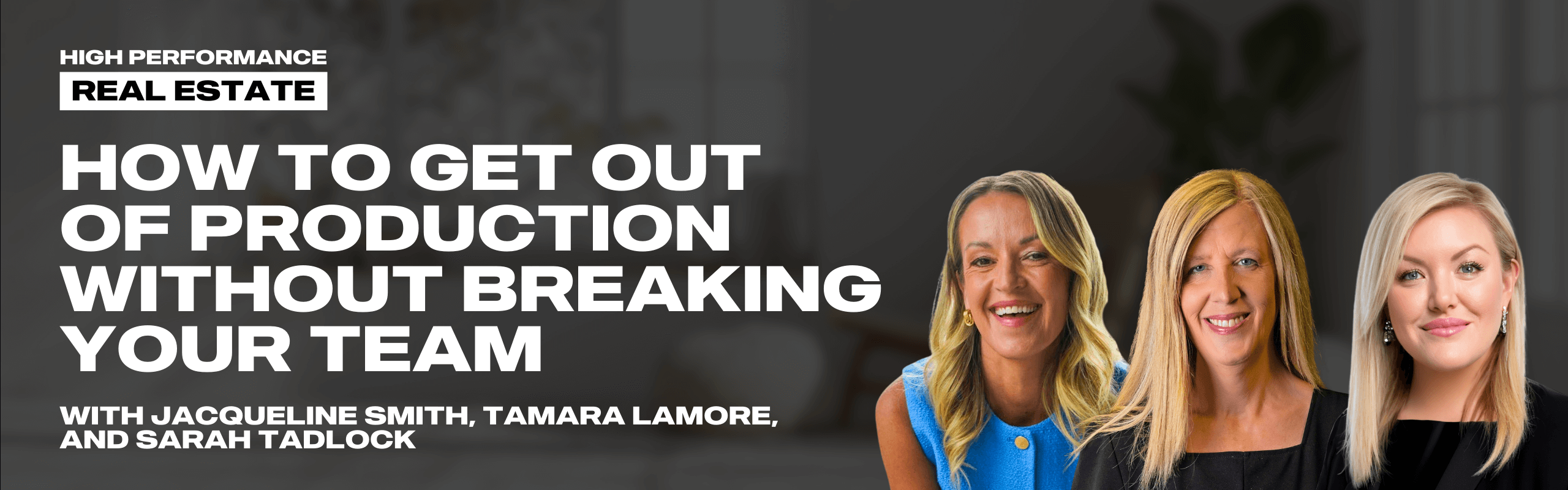 High performance real estate webinar hosted by Jacqueline Smith with a smiling woman in a blue sleeveless top.