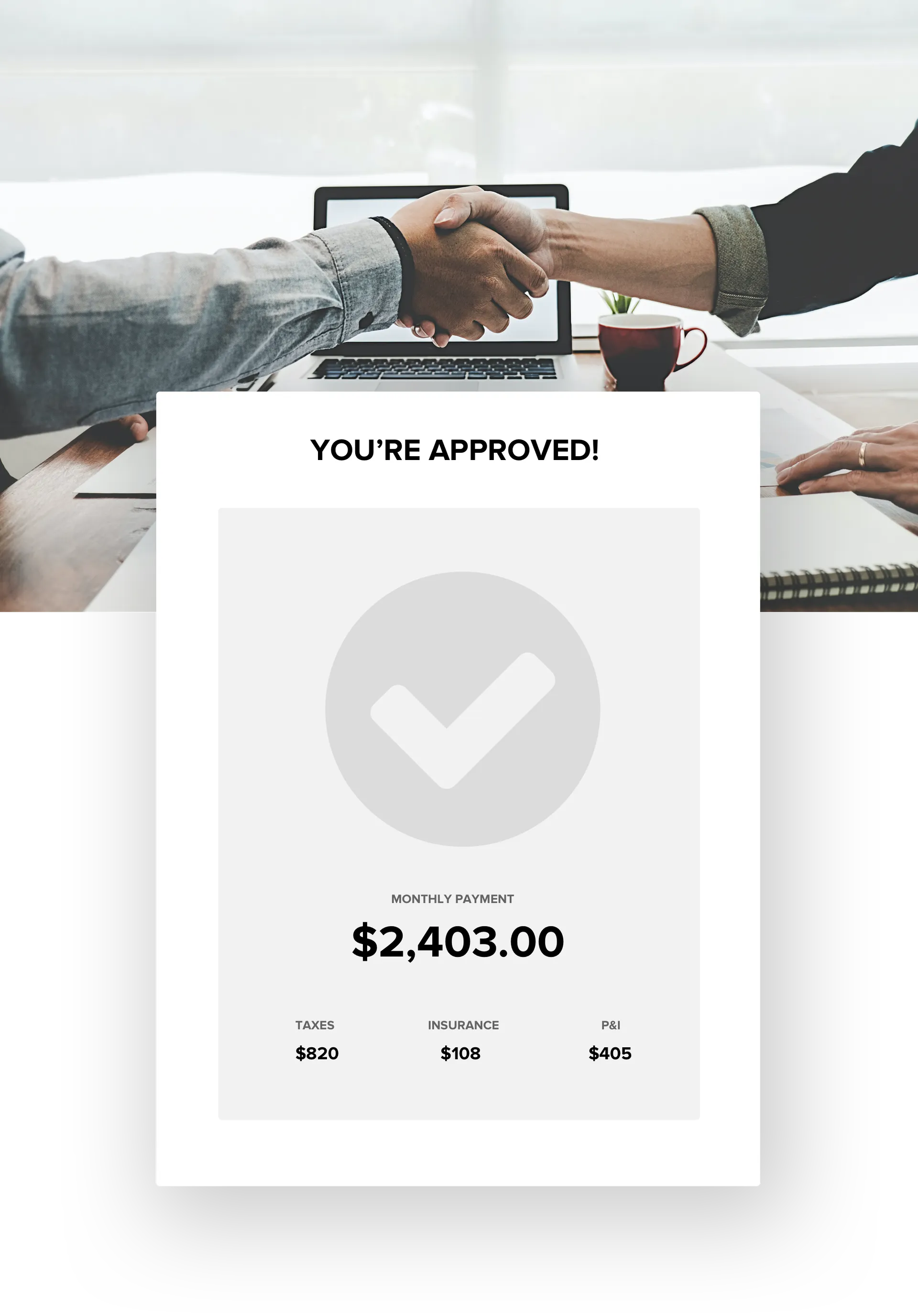 Successful approval of monthly payment of $2,403.00 shown on a smartphone screen with a checkmark, surrounded by a handshake, laptop, notebook, and coffee mug in the background.
