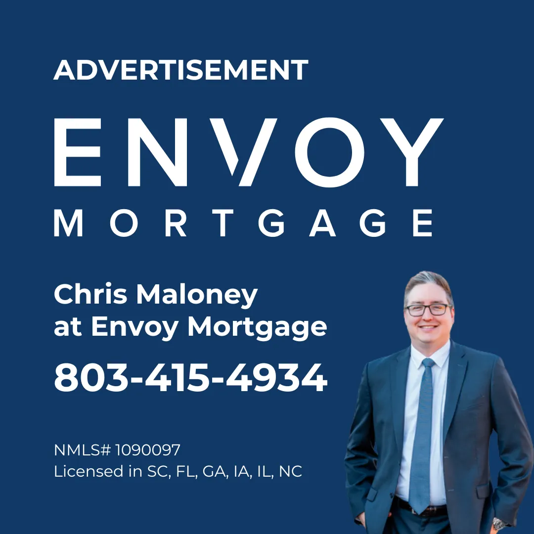 Real estate mortgage advertisement featuring Chris Maloney at Envoy Mortgage with contact number 803-415-4934 and licensing information.